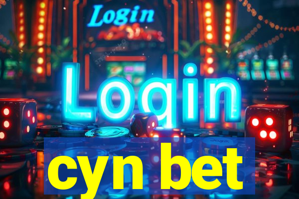 cyn bet